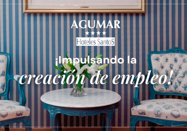 El Hotel Agumar 4* de Madrid beneficiario de una subvención destinada a promover el empleo juvenil y la estabilidad laboral en la región